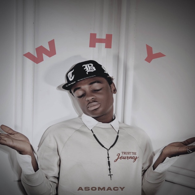 Asomacy - Why (Belinda)