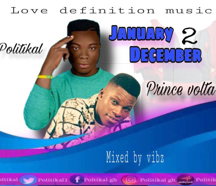 Politikal - January 2 December Ft. Prince Volta