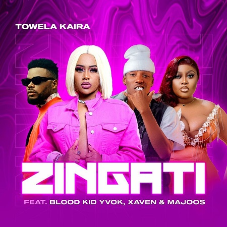 Towela Kaira - Zingati ft Majoos, Blood Kid, Xaven