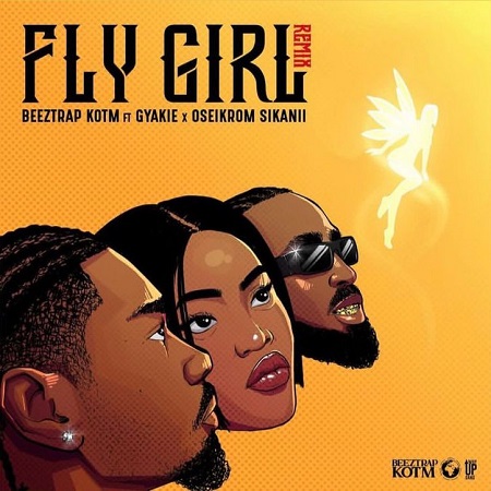 Beeztrap KOTM Ft Gyakie x Oseikrom Sikanii - Fly Girl