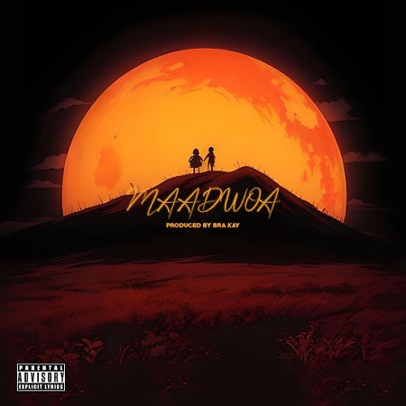 Bra Kay - Maadwoa Ft. Trapp Alone, BiggieMan Walka, Kofi Gold & Talent Kiwaat
