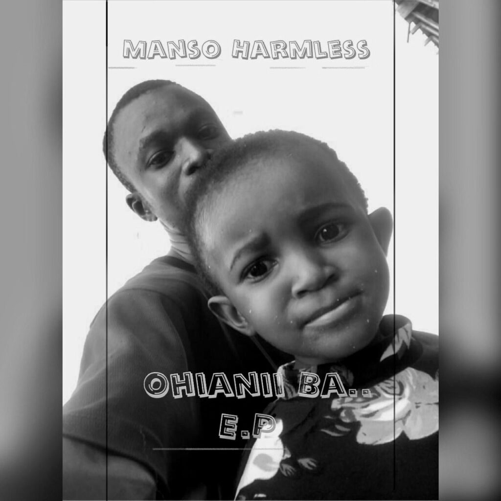 Manso Harmless - Ohia Nii Ba EP