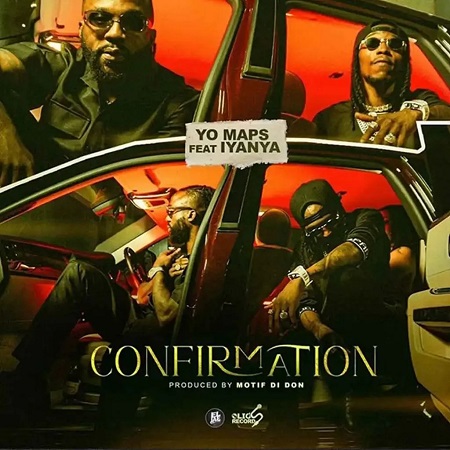 Yo Maps - Confirmation Ft. Iyanya