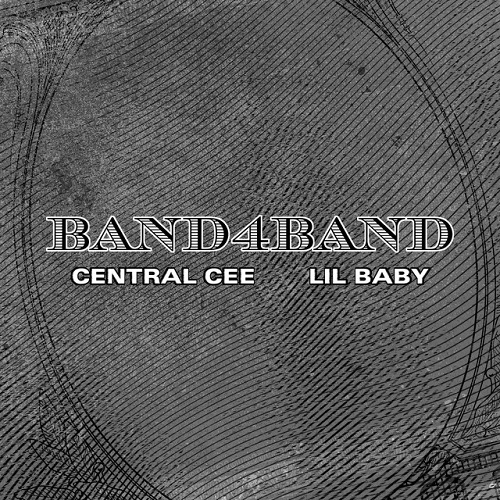 Central Cee BAND4BAND Ft. Lil Baby