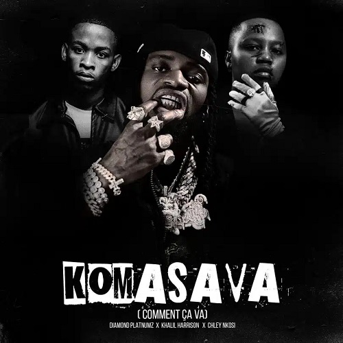 Diamond Platnumz - Komasava Ft Khalil Harrison, Chley