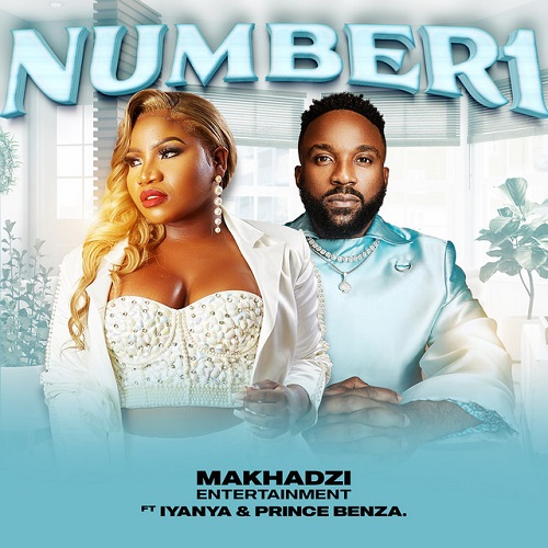 Makhadzi - Number 1 Ft Iyanya, Prince Benza