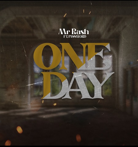 Mr Rash - One Day Ft. Password