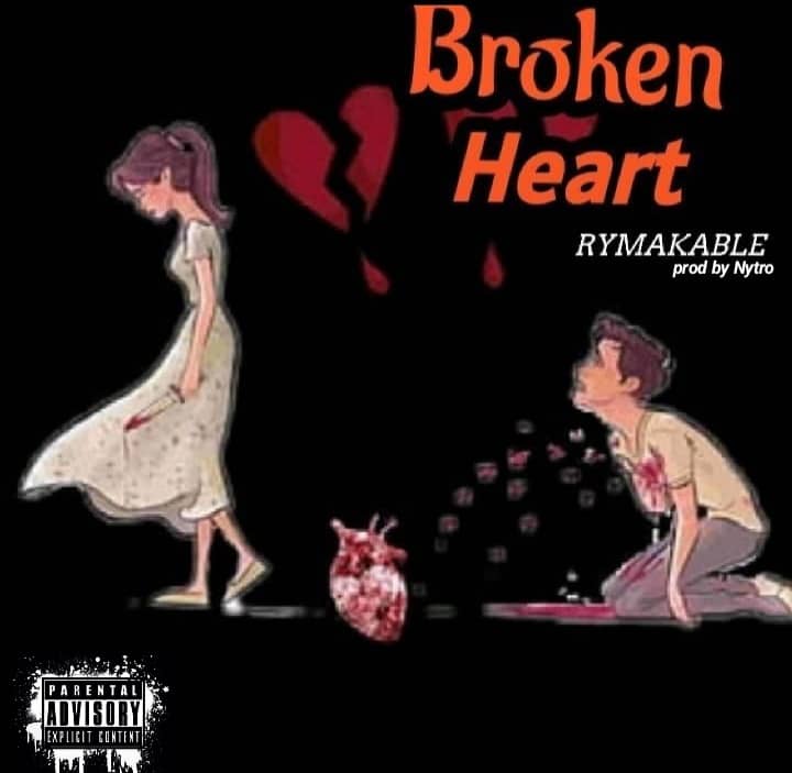 Rymakable - Broken Heart