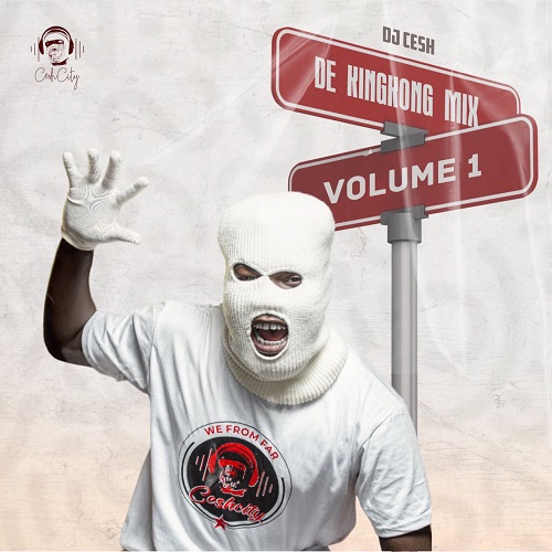 DJ Cesh - De Kingkong Mixtape Volume 1