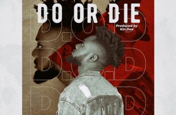 Download: Genfi – Do Or Die MP3 (Prod. By Kin Dee)