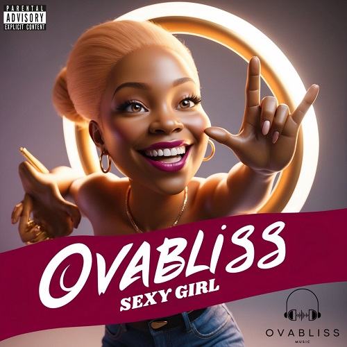 Ovabliss - Sexy Girl