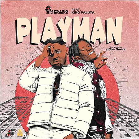 Amerado - Playman Ft. King Paluta