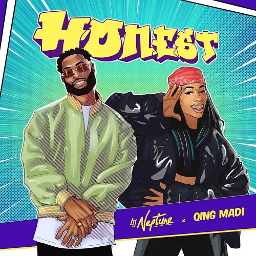 DJ Neptune - Honest Ft Qing Madi
