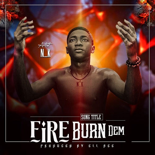 Official N_K - Fire Burn Dem