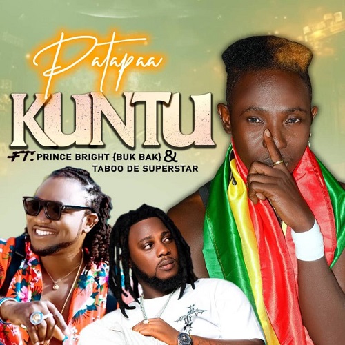 Patapaa - Kuntu Ft. Prince Bright (Buk Bak)