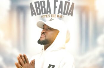 Download Sacramento De Boss – Abba Fada (Open The Way) MP3
