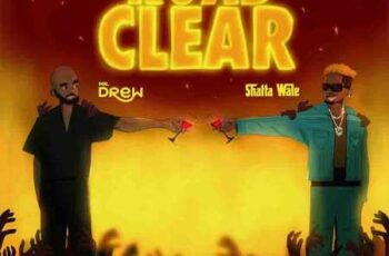 Mr Drew – Road Clear ft Shatta Wale