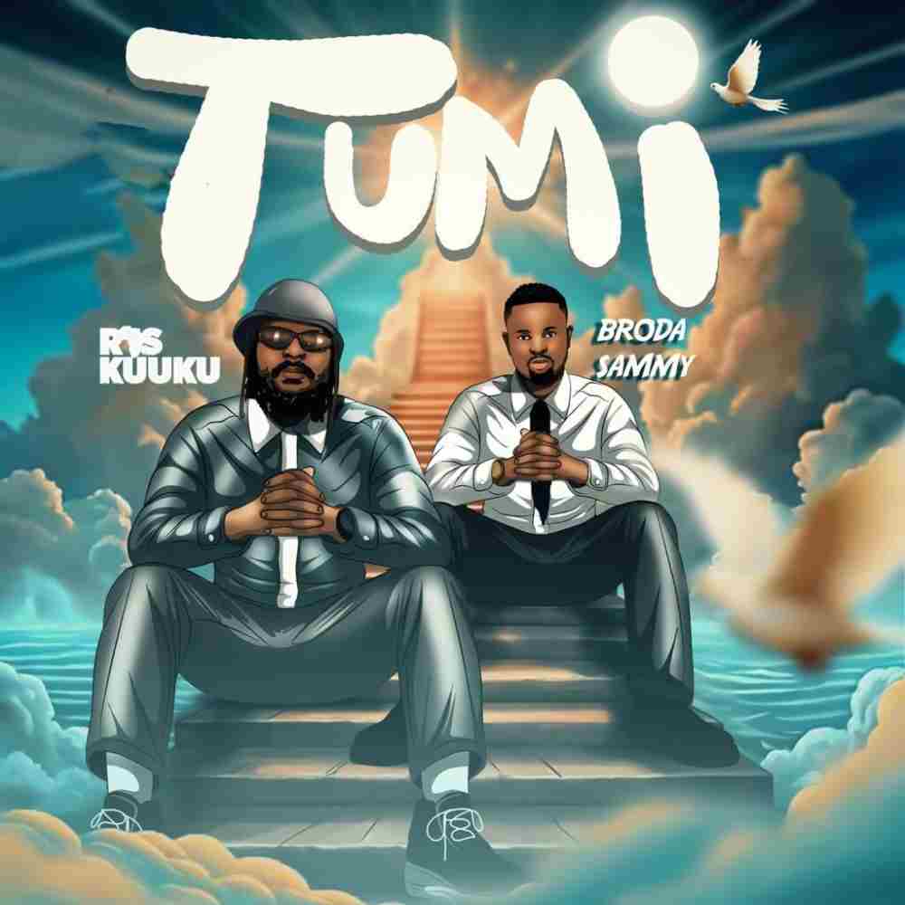 Ras Kuuku - Tumi ft Broda Sammy