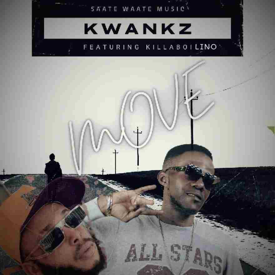 Kwankz - Move Ft. Killaboi