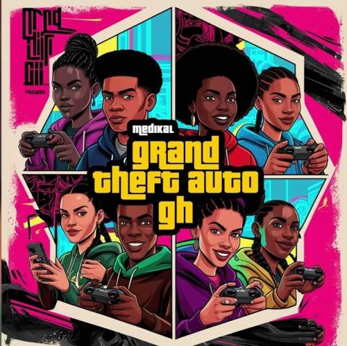Medikal - Grand Theft Auto Gh (GTAGH)