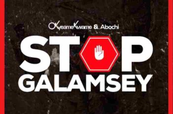 Okyeame Kwame – Stop Galamsey Ft Abochi (New Song)