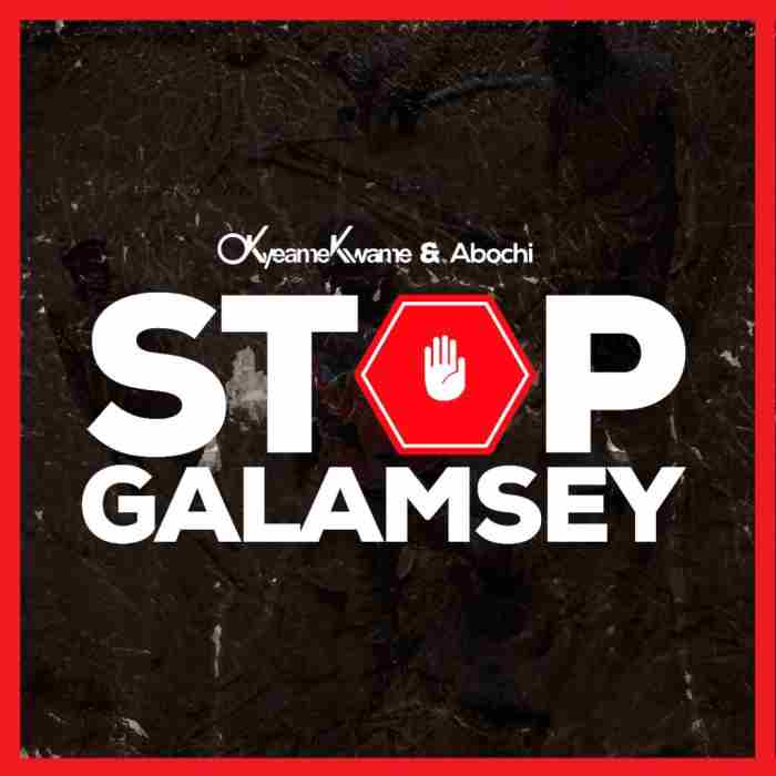 Okyeame Kwame - Stop Galamsey Ft Abochi