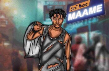SovT Music – MAAME (Prod. By Teeblayz)