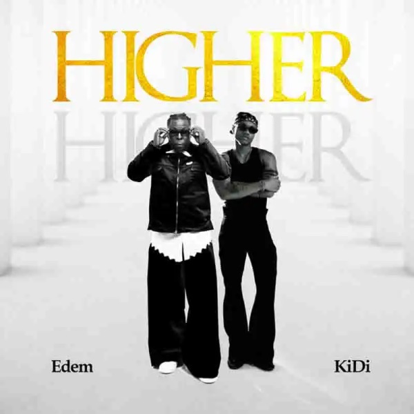 Edem - Higher ft KiDi