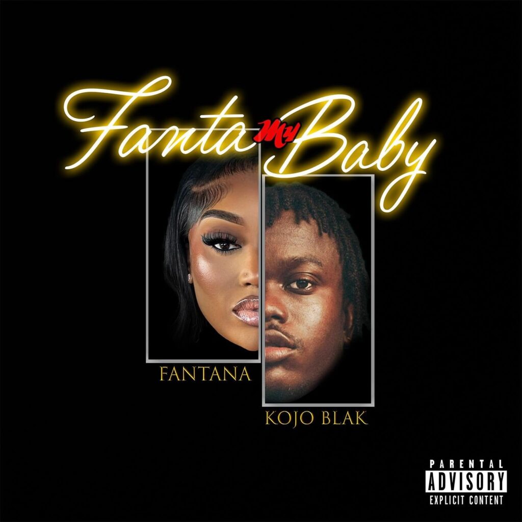 Fanta My Baby By Fantana Feat. Kojo Blak