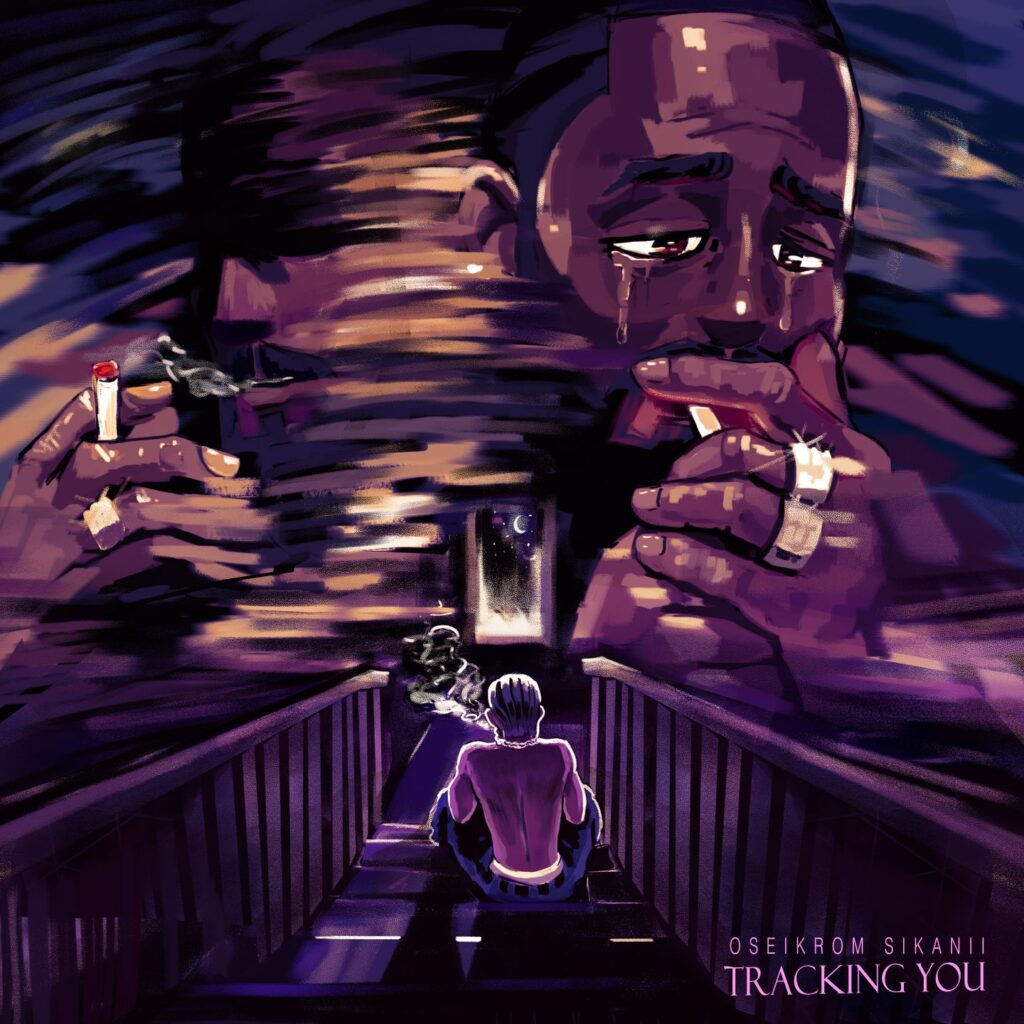Oseikrom Sikanii - Tracking You