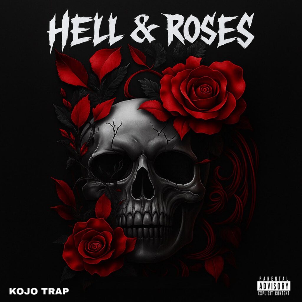 Kojo Trap - Hell & Roses