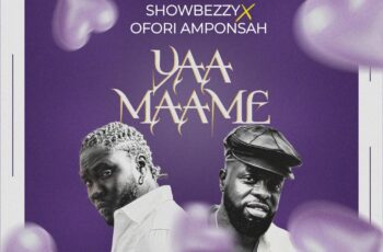 Showbezzy – Yaa Maame Feat. Ofori Amponsah