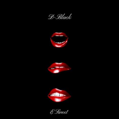 D-Black - E Sweet