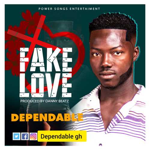Dependable - Fake Love