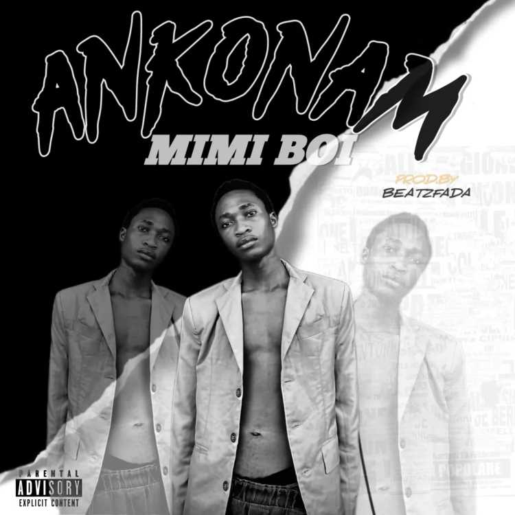 Mimi Boi - Ankonam