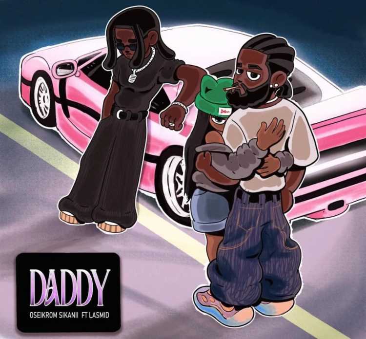 Oseikrom Sikanii - Daddy ft. Lasmid