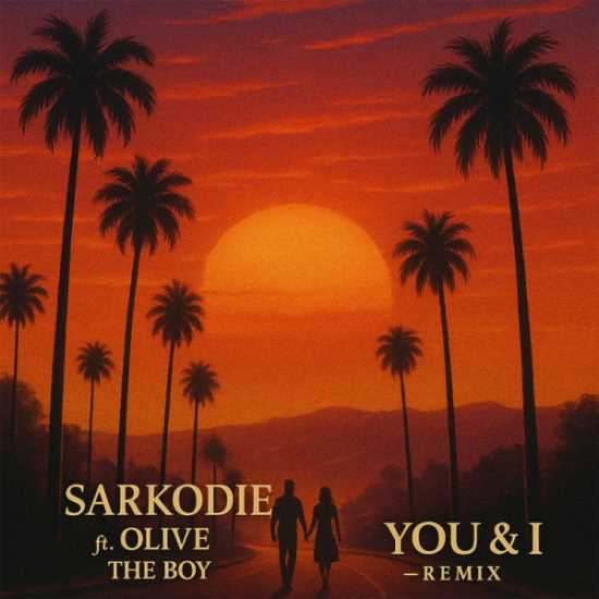 Sarkodie - You And I (Remix) Feat. Olivetheboy