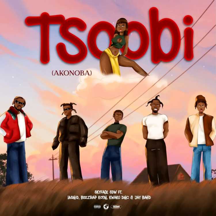 Skyface SDW, Lasmid - TSOOBI (AKONOBA) Feat. Jay Bahd, Kwaku DMC, Beeztrap KOTM