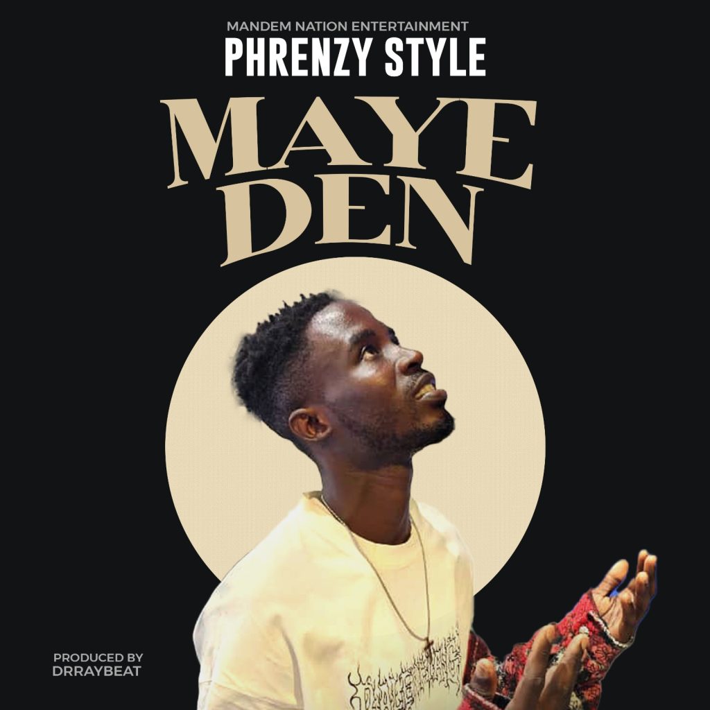 Phrenzy - Maye Den
