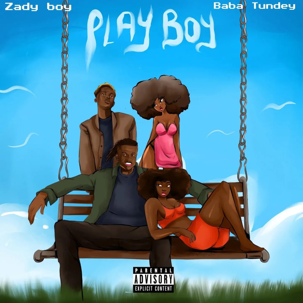 Zady Boy - Playboy Ft. Baba Tundey