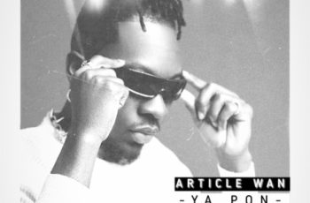 Ya Pon by Article Wan (WYFL Riddim)