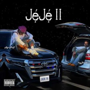 BoyBlandi - JEJE II ft. Ayo Maff 