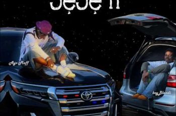 BoyBlandi – JEJE II ft. Ayo Maff (New Song)