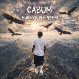 Cabum - Ewieye Ne Asem