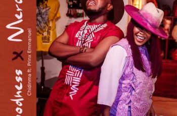 Chidinma – Goodness and Mercy ft. Prinx Emmanuel (New Song)