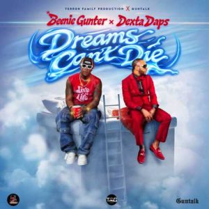 Dexta Daps - Dreams Can’t Die ft. Beenie Gunter