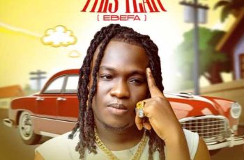 Koo Ntakra – This Year (Ebefa) (New Song)