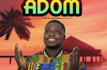 Adom by Mandem Yopic