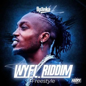Opanka - WYFL Riddim
