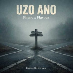 Phyno – Uzo Ano ft. Flavour